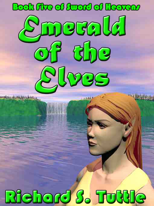 Title details for Emerald of the Elves by Richard S. Tuttle - Available